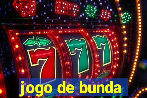 jogo de bunda